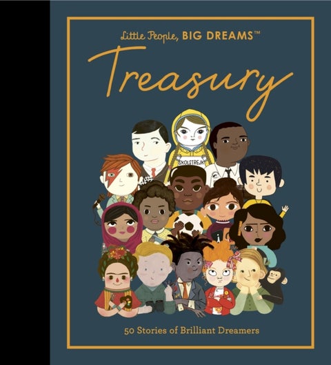 Little People, BIG DREAMS: Treasury - 50 Stories from Brilliant Dreamers