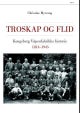 Troskap og flid