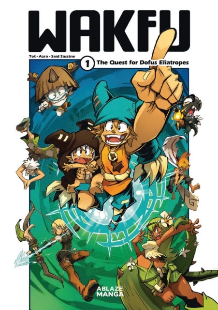 WAKFU MANGA VOL 1 - THE QUEST FOR THE ELIATROPE DOFUS