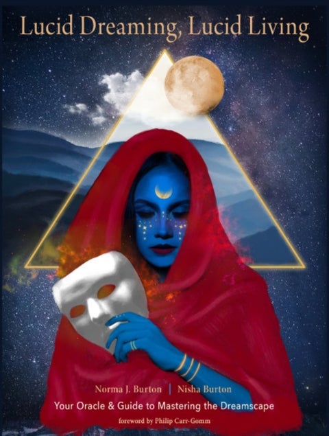 Lucid Dreaming, Lucid Living - Your Oracle and Guide to Mastering the Dreamscape (Includes 44 Full-Color Cards & 200-Page Guidebook)
