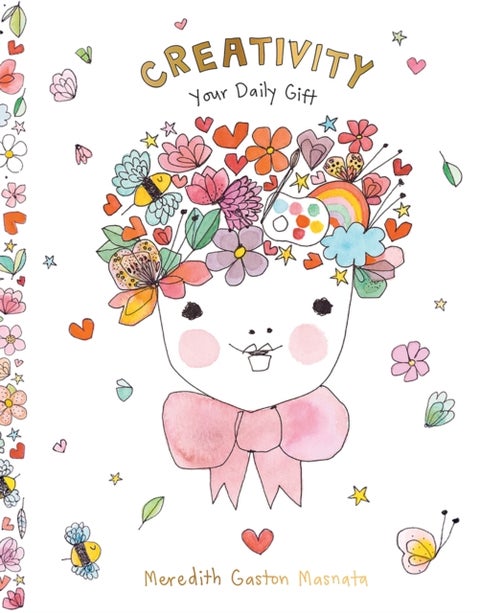 Creativity - Your Daily Gift