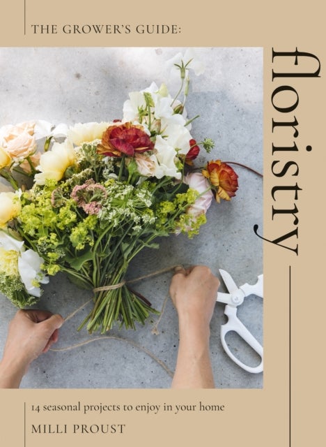 Floristry - 14 Seasonal Projects to Enjoy in Your Home