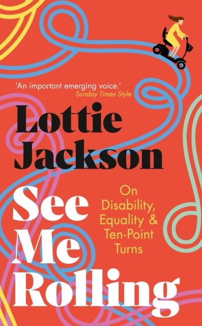 See Me Rolling - On Disability, Equality and Ten-Point Turns