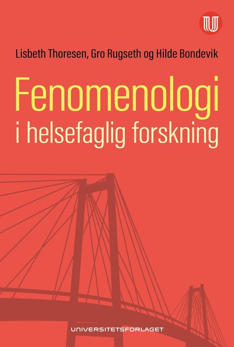 Fenomenologi i helsefaglig forskning