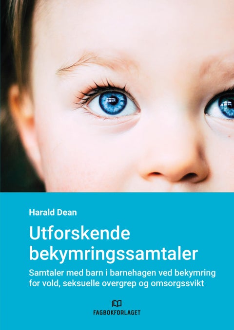 Utforskende bekymringssamtaler - samtaler med barn ved bekymring for vold, seksuelle overgrep og omsorgssvikt