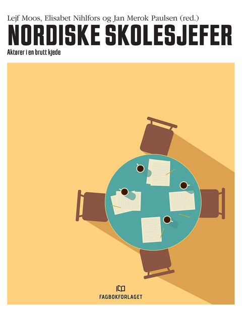 Nordiske skolesjefer - aktører i en brutt kjede