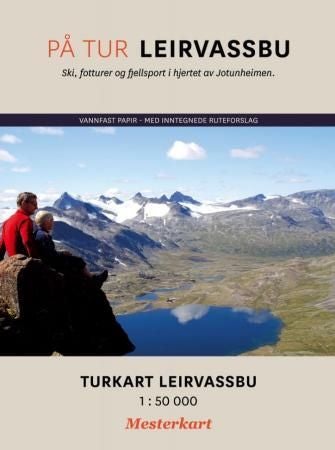 På tur Leirvassbu - turkart Leirvassbu : ski, fotturer og fjellsport i hjertet av Jotunheimen