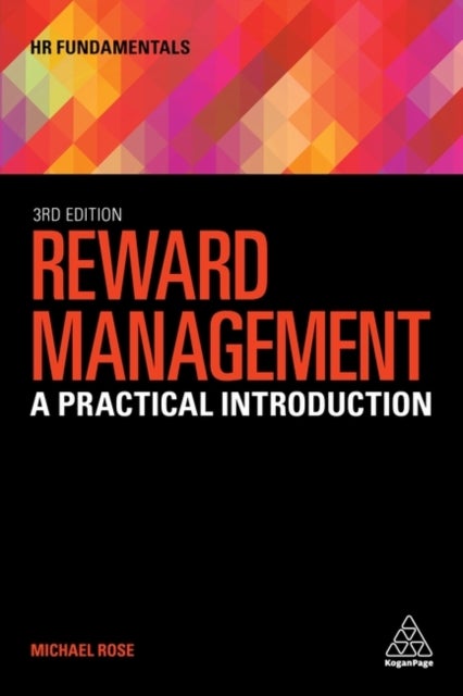Reward Management - A Practical Introduction