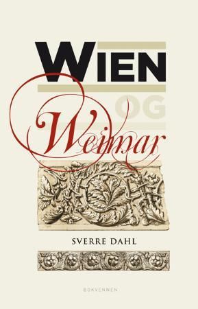 Wien og Weimar - østerrikske modernister og tyske klassiskere og romantikere