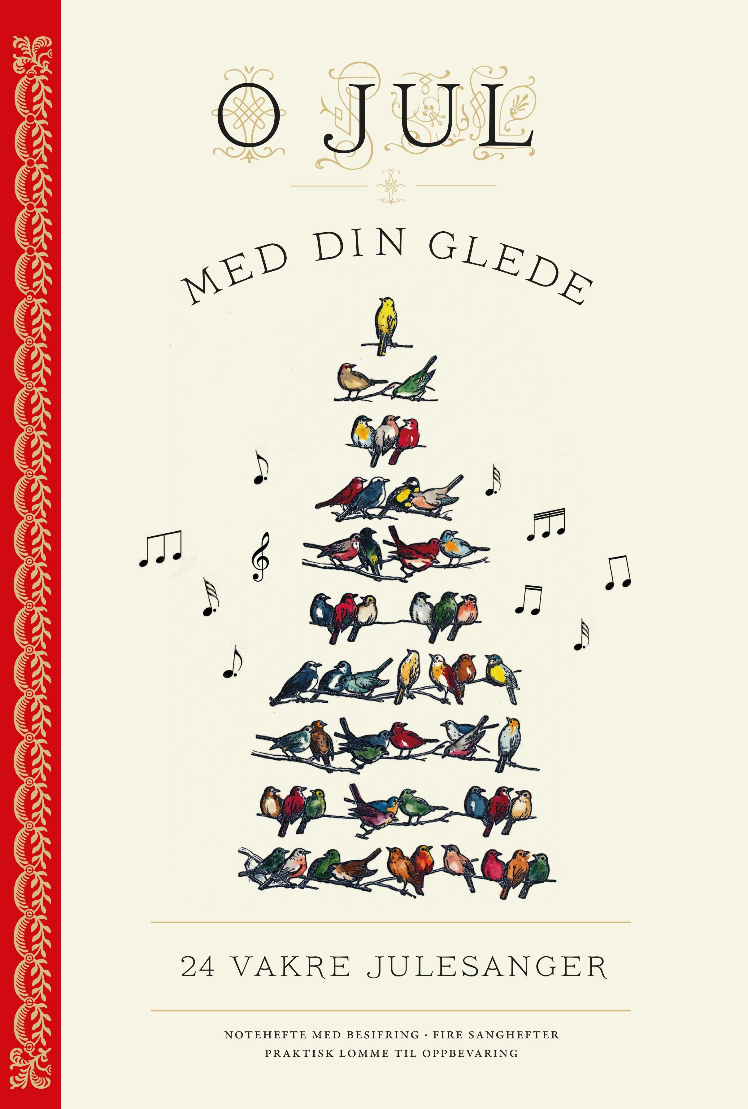 O jul med din glede - 24 vakre julesanger : notehefte