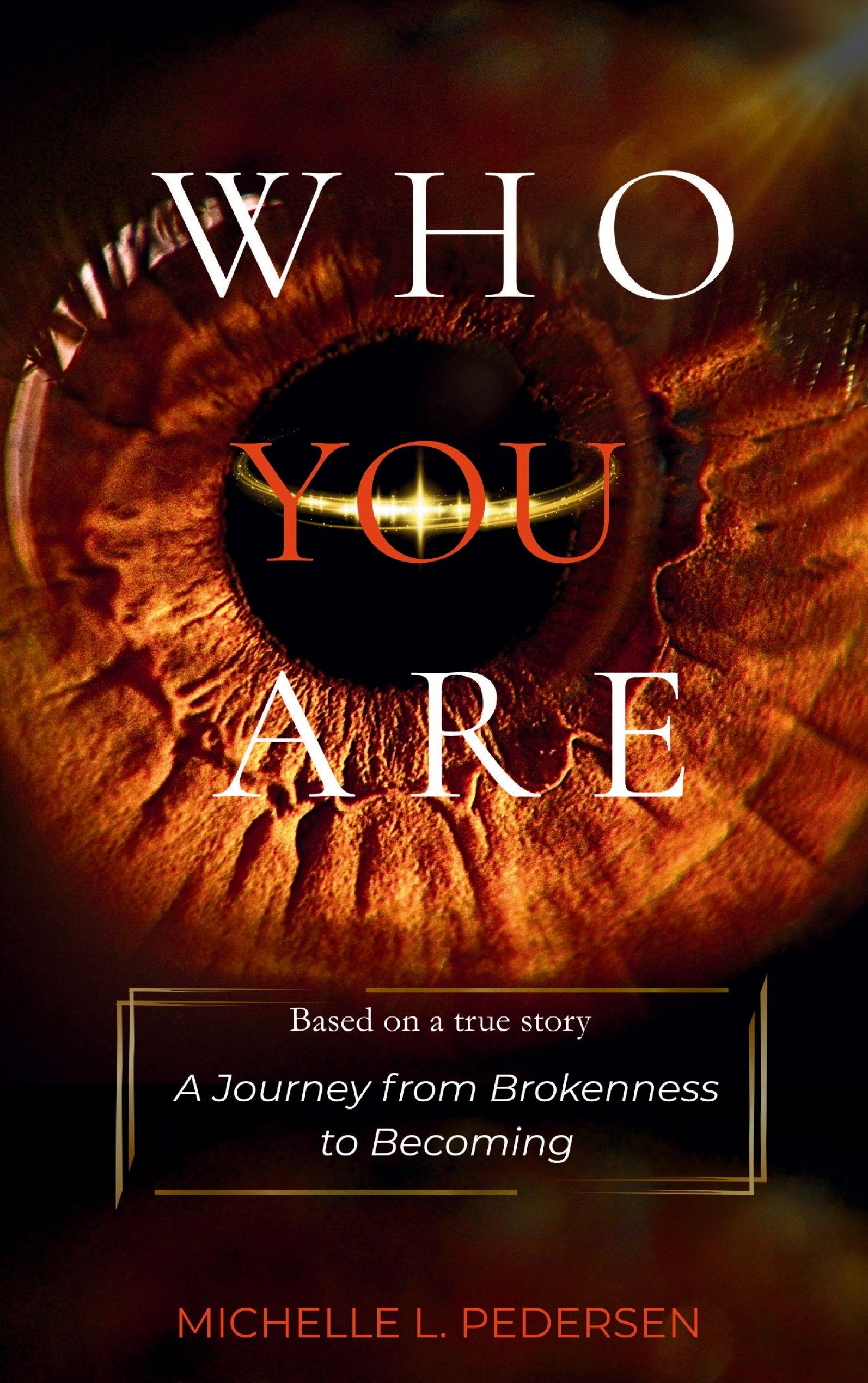 Who you are - a journey from brokenness to becoming