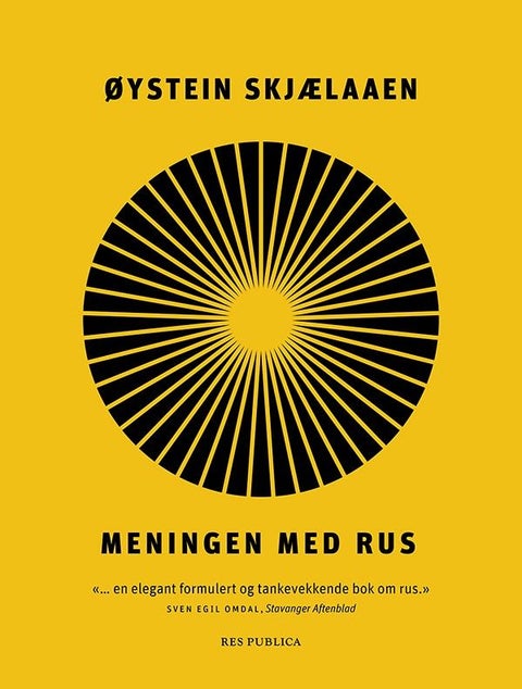 Meningen med rus