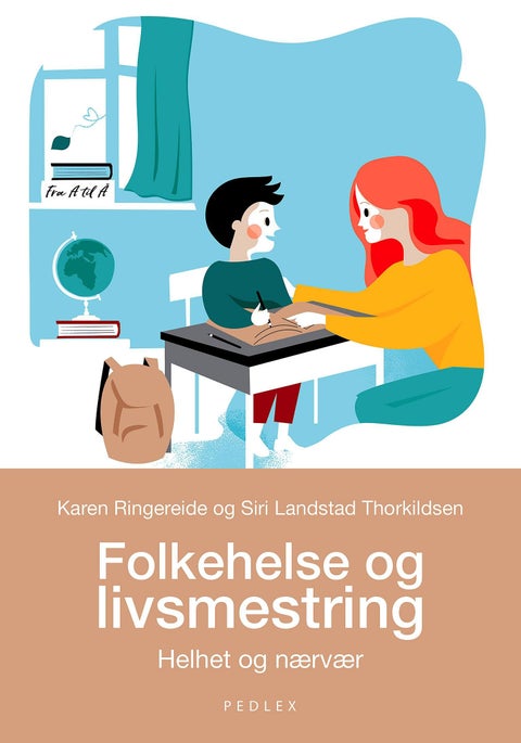 Folkehelse og livsmestring - helhet og nærvær