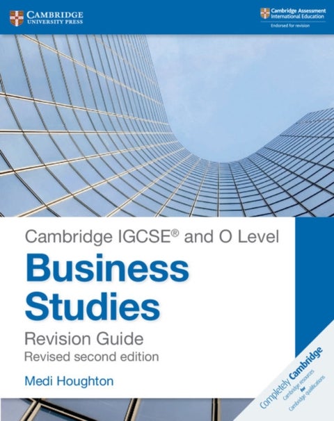 Cambridge IGCSE ¿ and O Level Business Studies Second Edition Revision Guide
