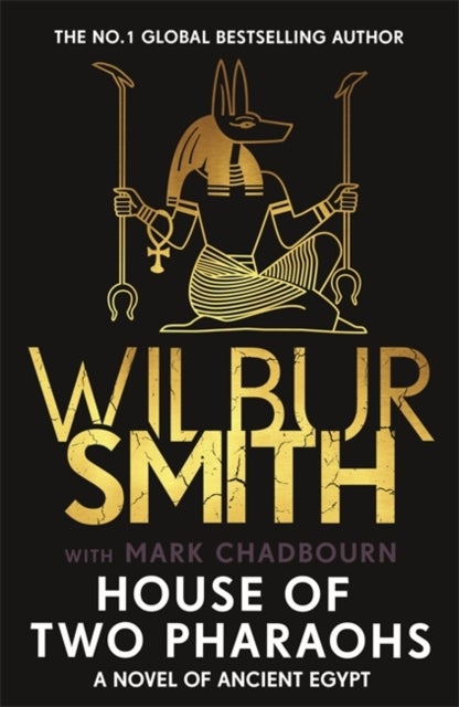 House of Two Pharaohs - Step into the world of gold, gods and deadly ambition in the latest Sunday Times bestseller