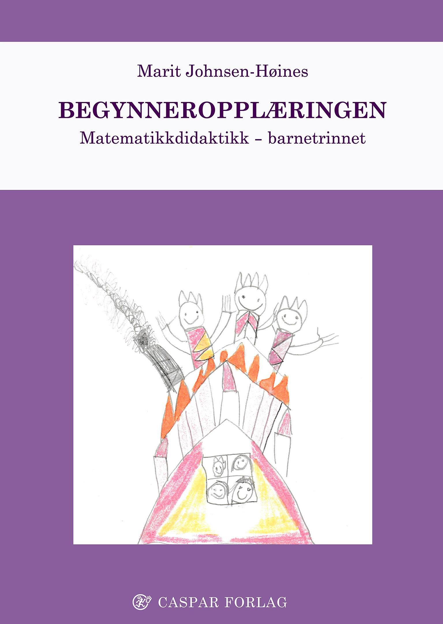 Begynneropplæringen - matematikkdidatktikk - barnetrinnet
