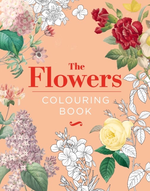 The Flowers Colouring Book - Hardback Gift Edition