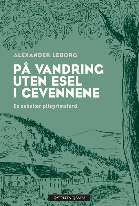På vandring uten esel i Cevennene - en sekulær pilegrimsferd