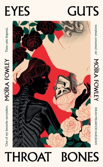 Eyes Guts Throat Bones - Featuring the Irish Book Awards Short Story of the Year 2023
