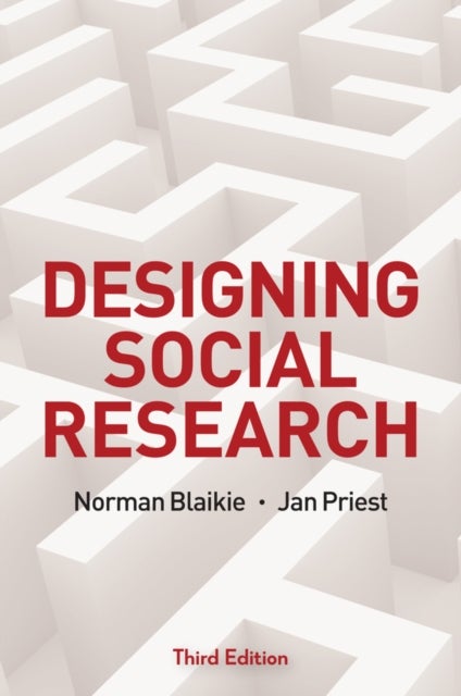 Designing Social Research - The Logic of Anticipation