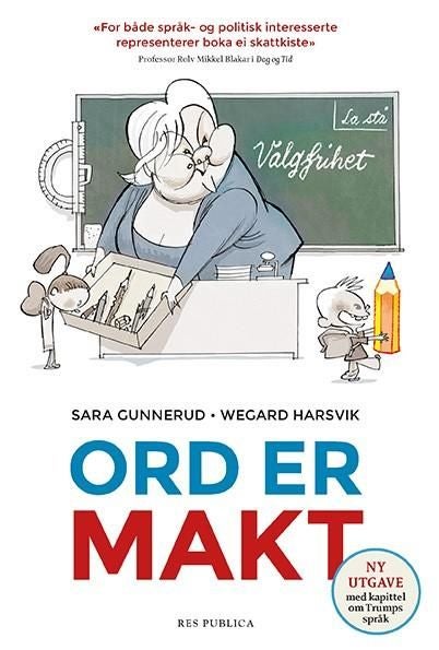Ord er makt - om det robuste, moderne og fleksible språket i politikken