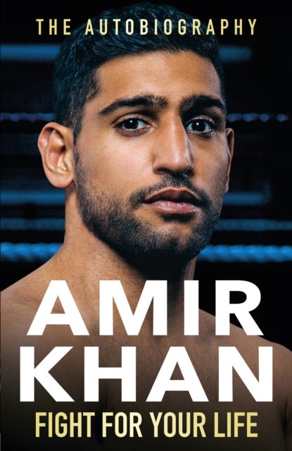 Fight For Your Life - The must-read, astonishingly revealing memoir with life lessons from the UK¿s favourite boxer