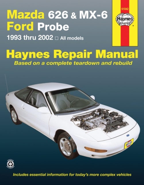 Mazda 626, MX-6 & Ford Probe covering Mazda 626 (93-02), Mazda MX-6 & Ford Probe (93-97) Haynes Repa - 1993 to 2002
