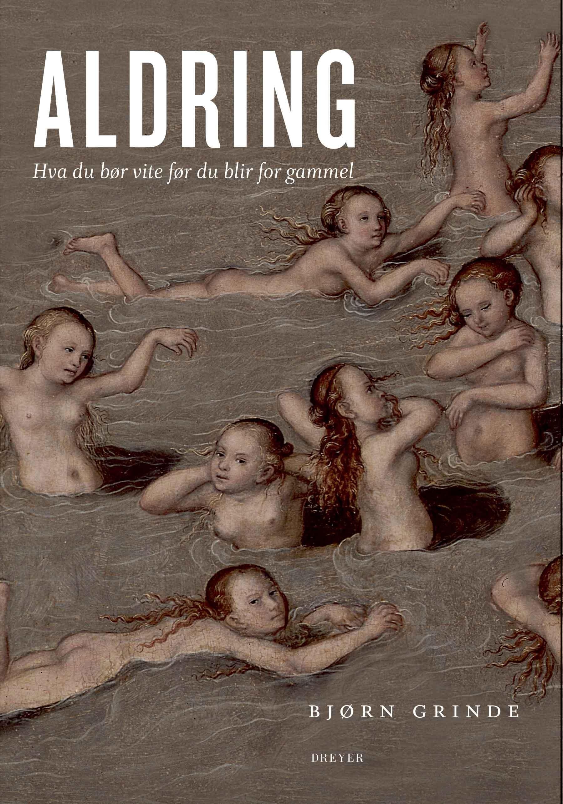 Aldring - hva du bør vite før du blir for gammel