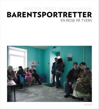 Barentsportretter - en reise på tvers