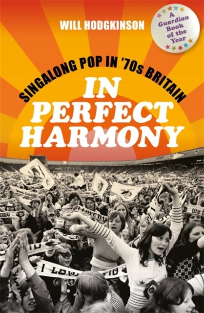 In Perfect Harmony - Singalong Pop in ’70s Britain