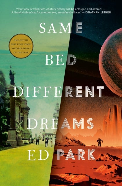 Same Bed Different Dreams - A Novel