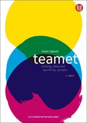 Teamet - utvikling, effektivitet og endring i grupper