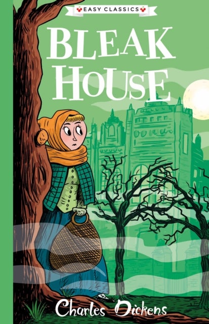 Bleak House (Easy Classics) - The Charles Dickens Children's Collection (Easy Classics)