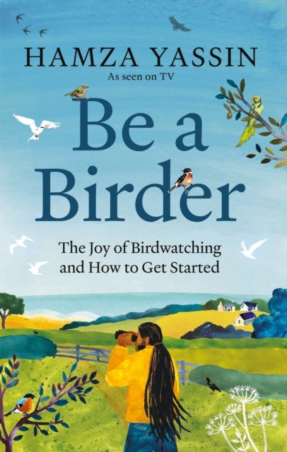 Be a Birder - Longlisted for the Wainwright Prize 2024