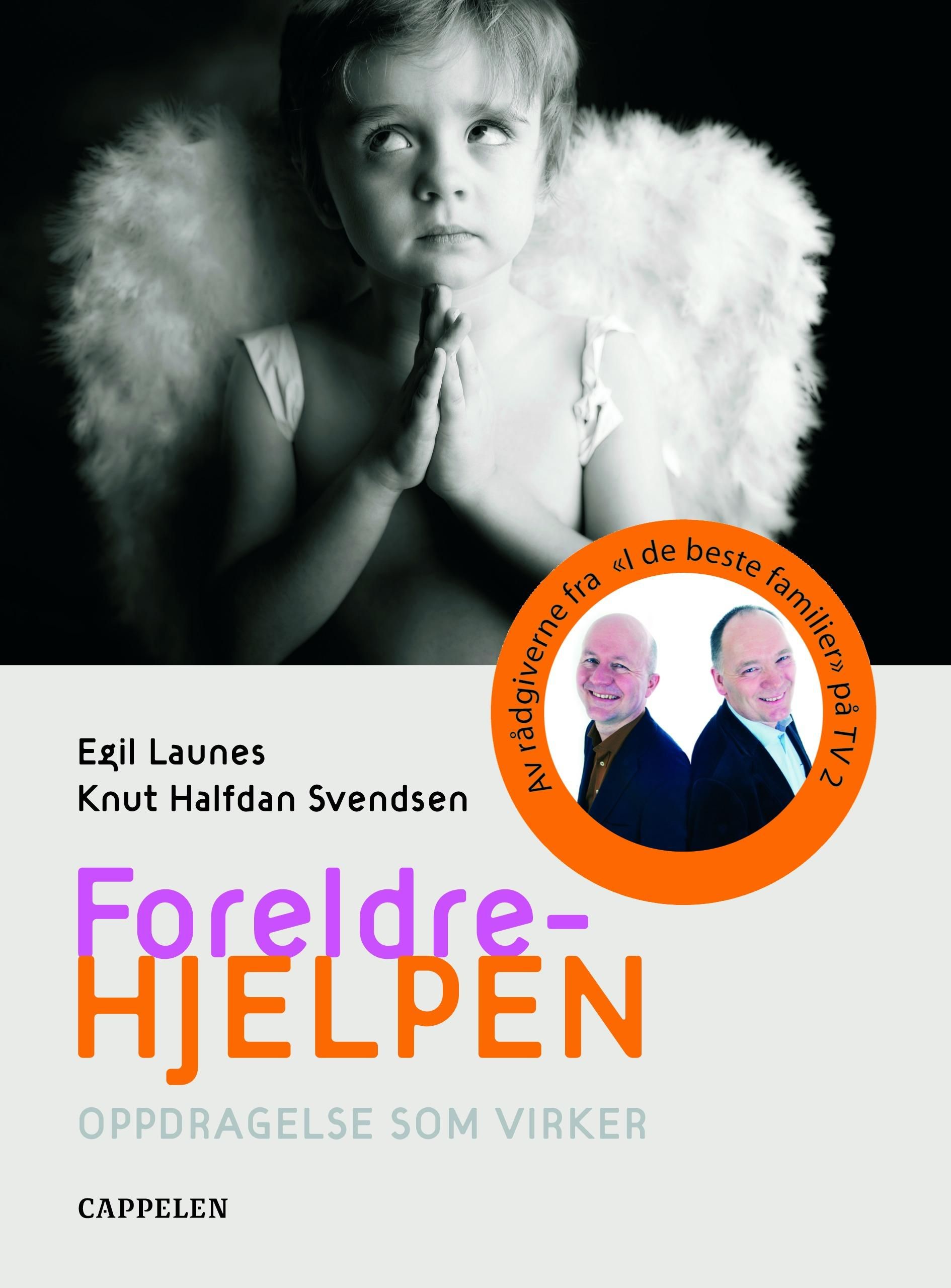 Foreldrehjelpen - oppdragelse som virker