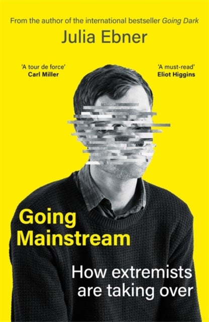 Going Mainstream - How extremists are taking over