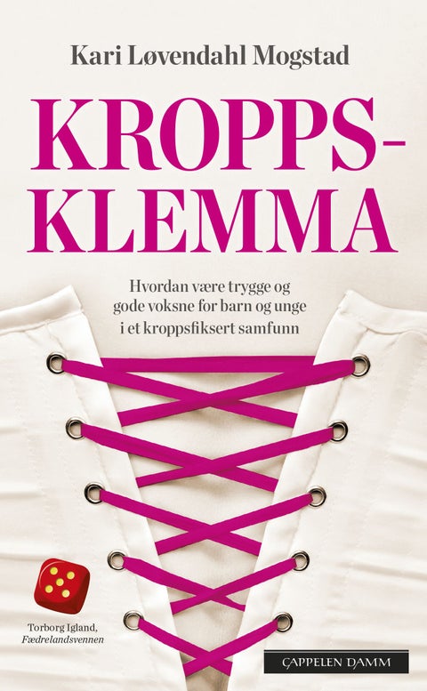 Kroppsklemma - hvordan være trygge og gode voksne for barn og unge i et kroppsfiksert samfunn