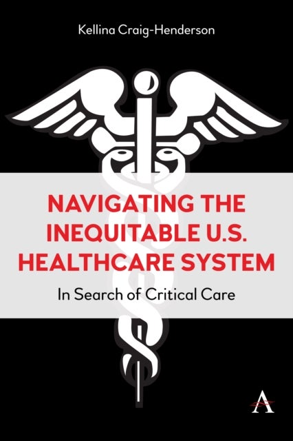 Navigating the Inequitable U.S. Healthcare System - In Search of Critical Care