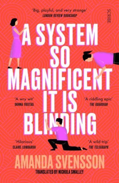 A System So Magnificent It Is Blinding - longlisted for the International Booker Prize