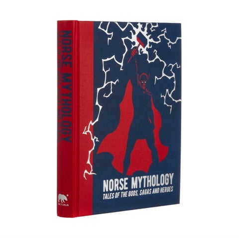 Norse Mythology - Tales of the Gods, Sagas and Heroes