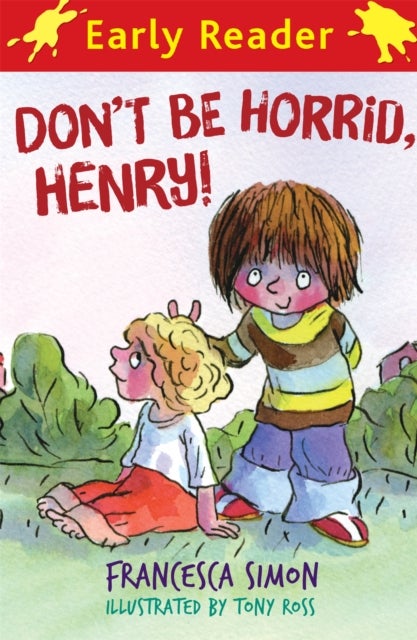 Horrid Henry Early Reader: Don't Be Horrid, Henry! - Book 1