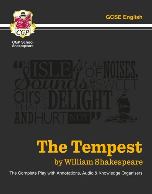 The Tempest - The Complete Play with Annotations, Audio and Knowledge Organisers