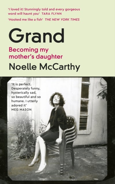 Grand - Becoming My Mother’s Daughter