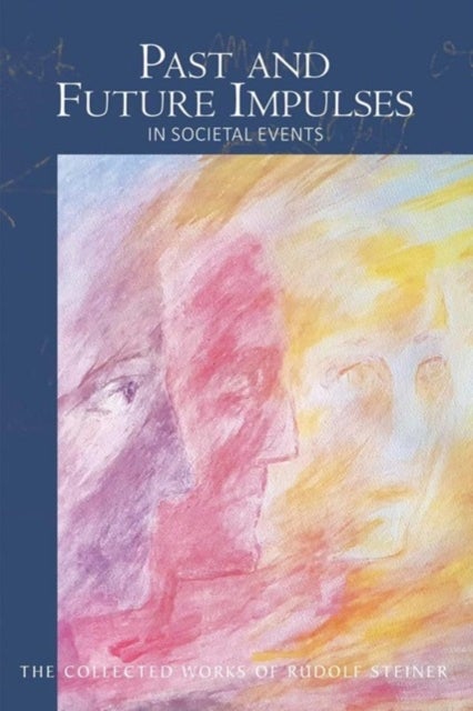 Past and Future Impulses - in Societal Events