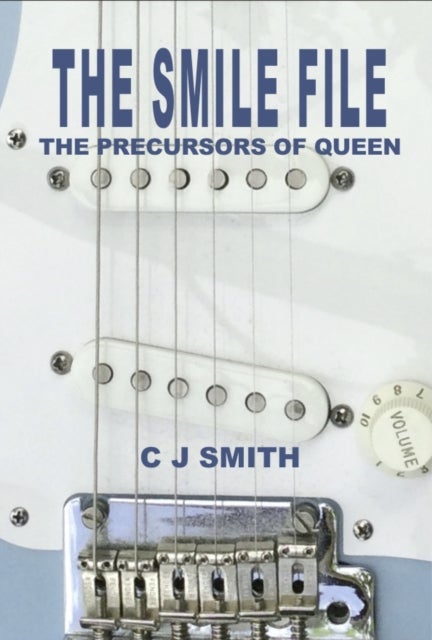 The Smile File - The Precursors of Queen