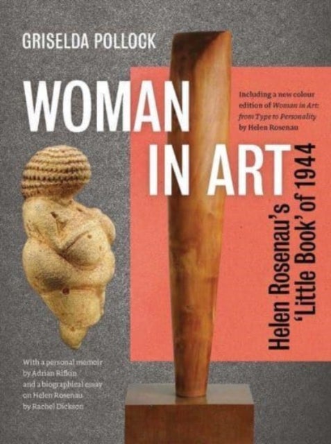 Woman in Art - Helen Rosenau's 'Little Book' of 1944