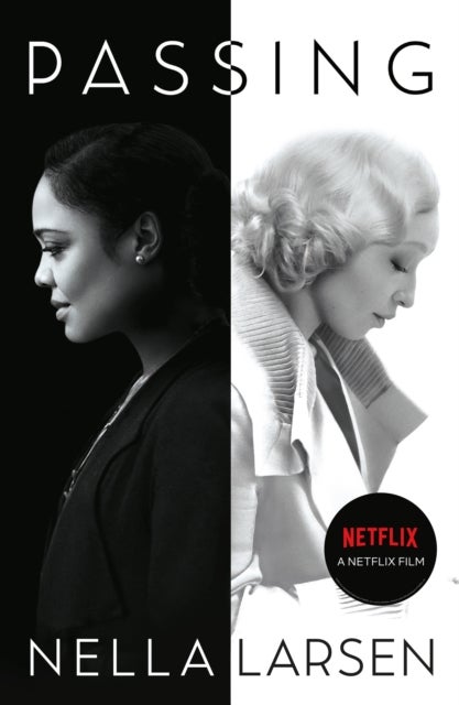 Passing - Official Netflix tie-in edition