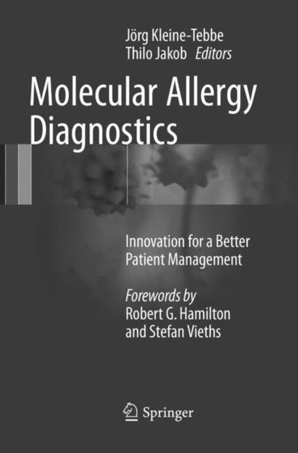 Molecular Allergy Diagnostics - Innovation for a Better Patient Management