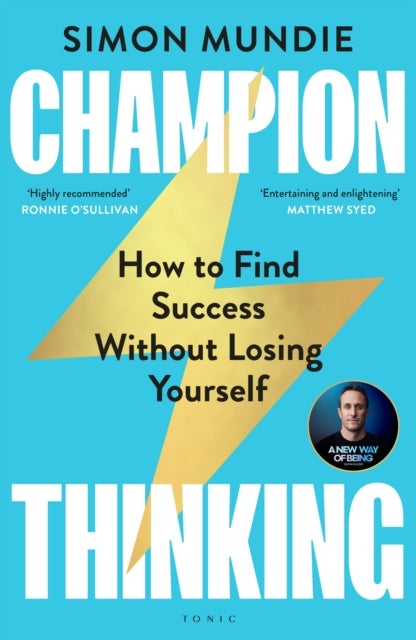 Champion Thinking - How to Find Success Without Losing Yourself