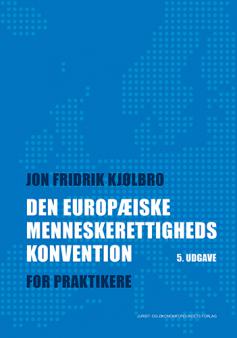Den europæiske menneskerettighedskonvention - for praktikere
